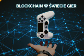 technologia blockchain w świecie gier