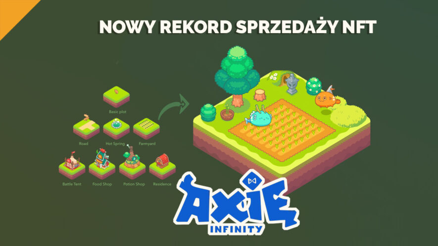 Axie Infinity osiąga nowy rekord sprzedaży NFT za 1.5 mln USD