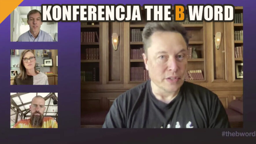 konferencja The B Word z Elonem Muskiem i Jackiem Dorseyem