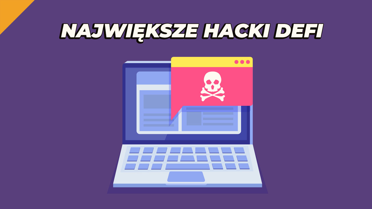TOP 10 największych hacków DeFi