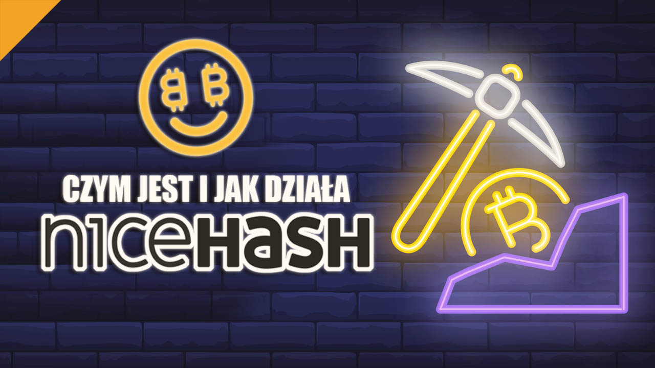 Czym jest i jak działa NiceHash?