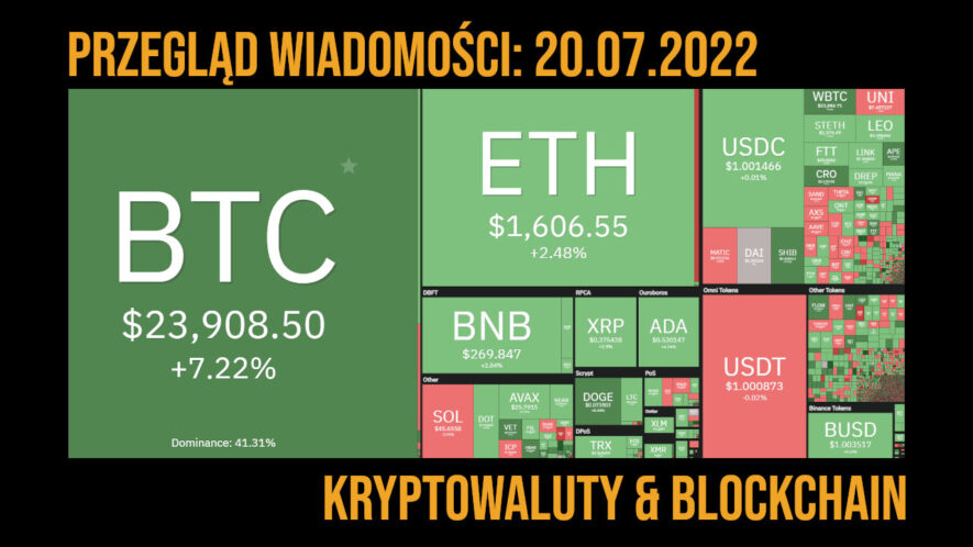 newsy kryptowaluty i bitcoin - 20.07.2022