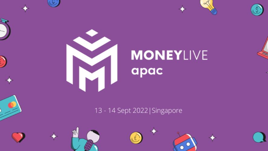 MoneyLIVE APAC 2022